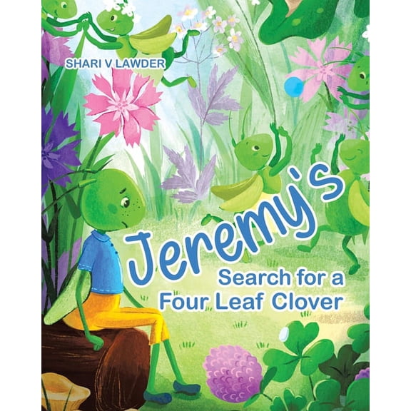 Jeremy's Search for a Four Leaf Clover, (Paperback)