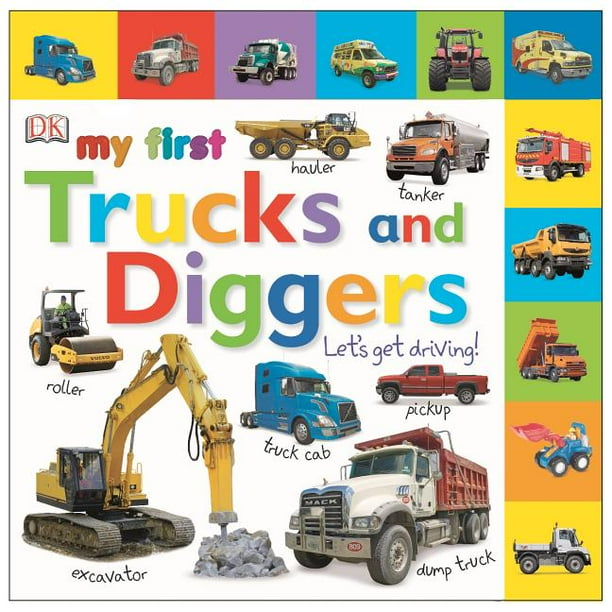 My 1st Trucks and Diggers (Board Book) - Walmart.com - Walmart.com