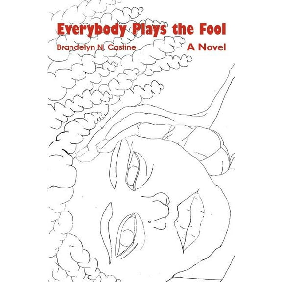 Everybody Plays the Fool (Paperback)