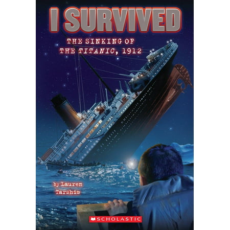 I Survived The Sinking Of The Titanic 1912 I Survived 1 Paperback