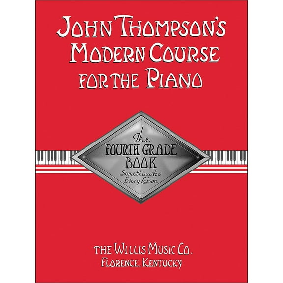 Willis Music John Thompson's Modern Course for The Piano Fourth Grade Book