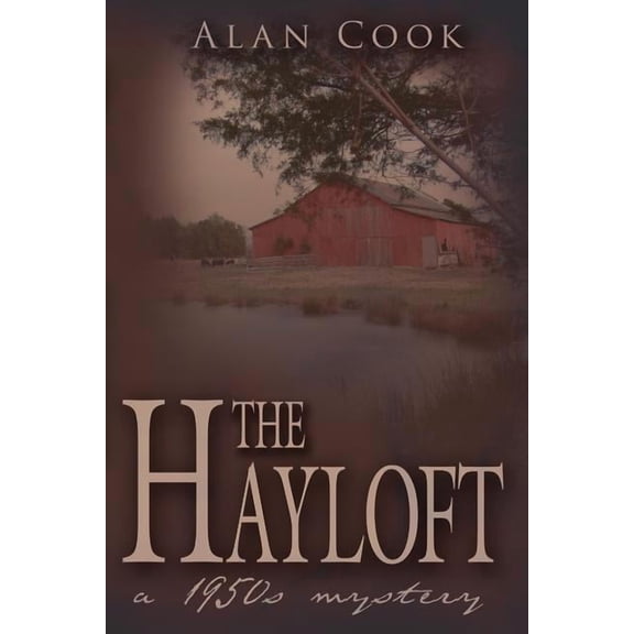 The Hayloft: A 1950s Mystery, (Paperback)