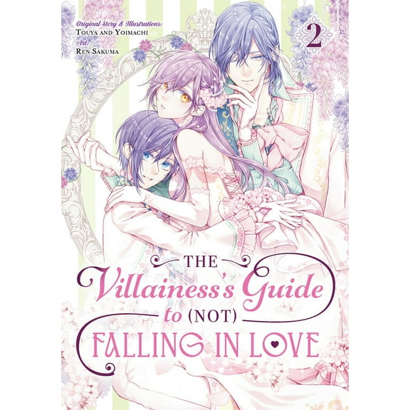The Villainess's Guide to (Not) Falling in Love: The Villainess's Guide to (Not) Falling in Love 02 (Manga) (Series #2) (Paperback)