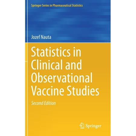 UPC: 9783030376925 | Springer Pharmaceutical Statistics: Statistics in Clinical and Observational Vaccine Studies (Hardcover)