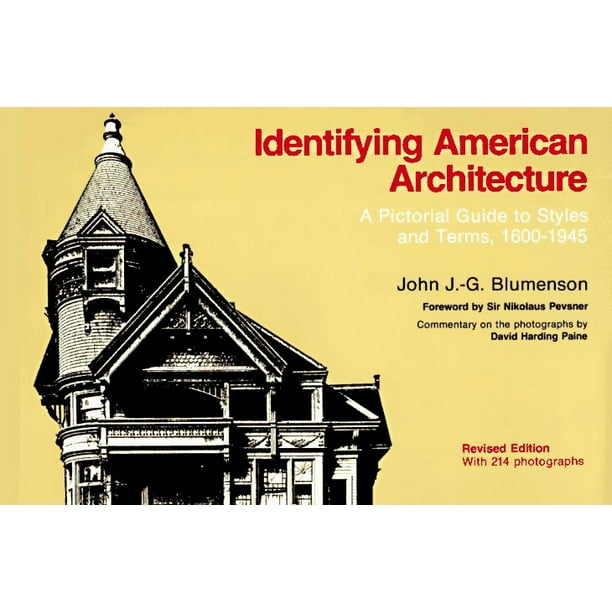 Identifying American Architecture A Pictorial Guide to Styles and