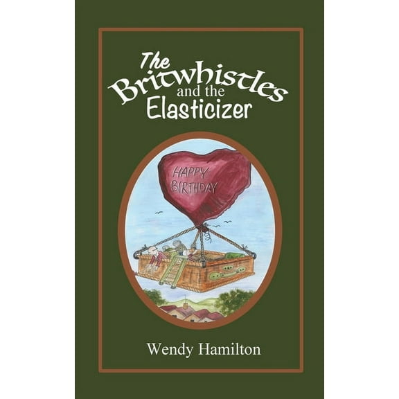 The Britwhistles Britwhistles and the Elastersizer, Book 2, (Paperback)