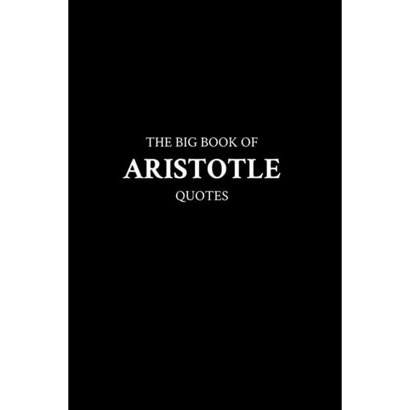The Big Book of Aristotle Quotes (Paperback)