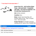 thumbnail image 2 of Heater Hose Set - with Auxiliary Water Pump - Inlet and Outlet - Compatible with 2005 - 2012 Nissan Pathfinder 4.0L V6 (with Rear Heating and AC) 2006 2007 2008 2009 2010 2011, 2 of 3