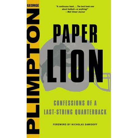 Paper Lion : Confessions of a Last-String (List Of Best Quarterbacks)