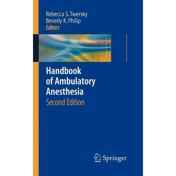 Handbook of Ambulatory Anesthesia, (Paperback)
