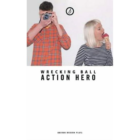 Oberon Modern Plays Wrecking Ball, (Paperback)