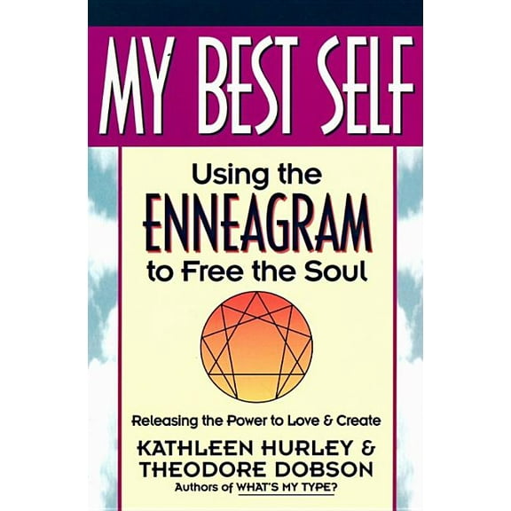 My Best Self: Using the Enneagram to Free the Soul, (Paperback)