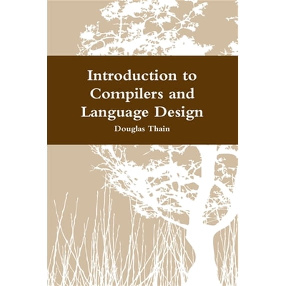 Pre-Owned Introduction to Compilers and Language Design Paperback