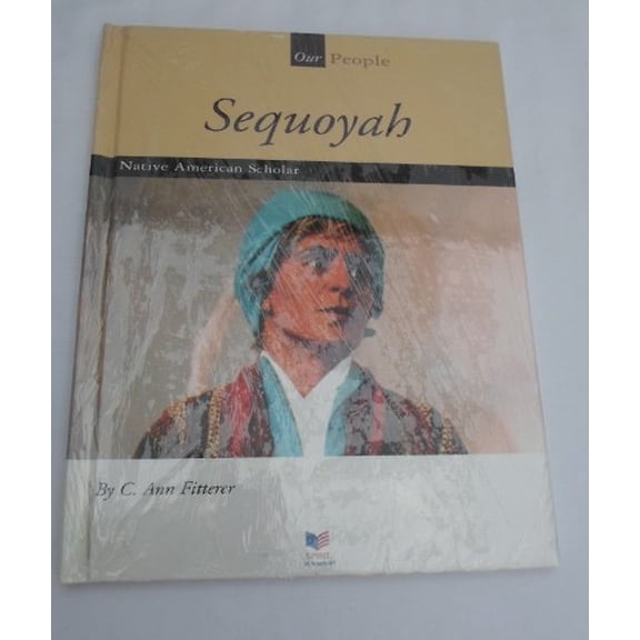 Pre-Owned Sequoyah: Native American Scholar (Spirit of America Our People), 9781567661675, 156766167X, Paperback, Illustrated edition