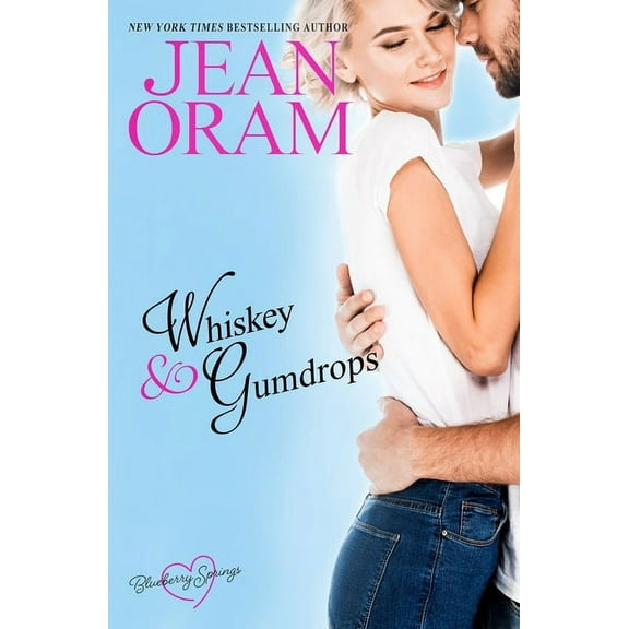 Blueberry Springs Whiskey and Gumdrops: A Blueberry Springs Sweet Romance, Book 1, (Paperback)