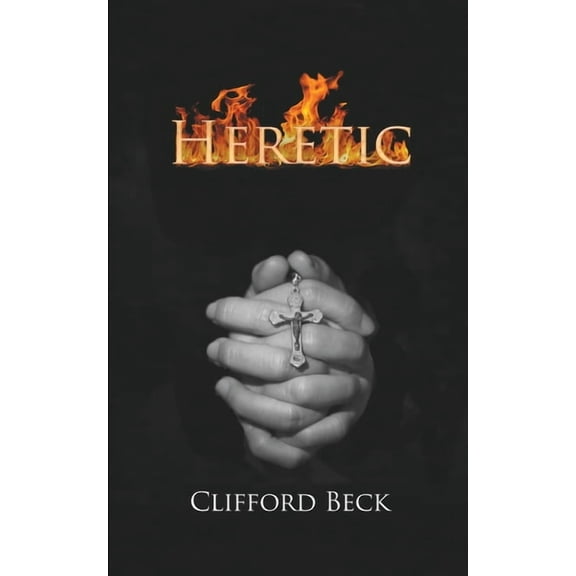 Heretic - The Life of a Witch Hunter, (Paperback)