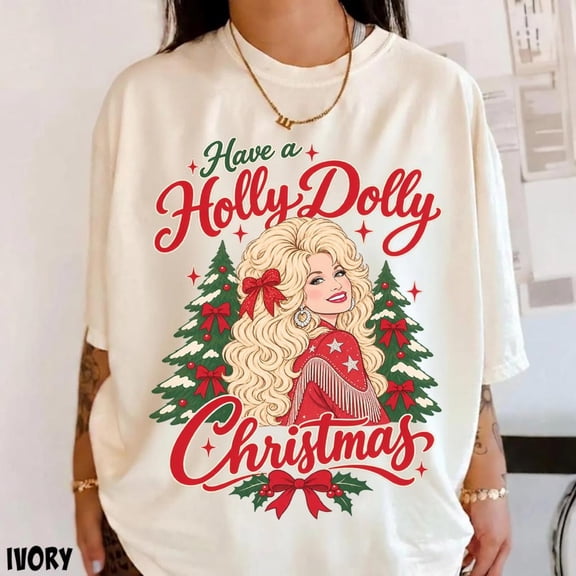 Have A Holly Dolly Christmas Shirt, Dolly Memorial Tshirt, Country Music Tee