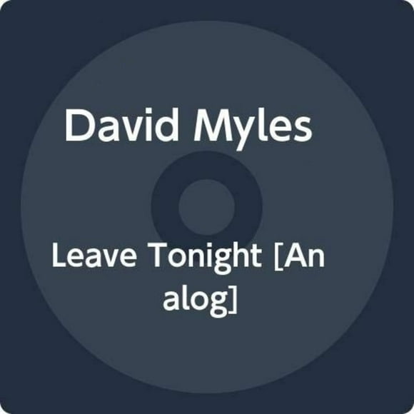 MYLES, DAVID LEAVE TONIGHT (LP) (LP/Vinyl)