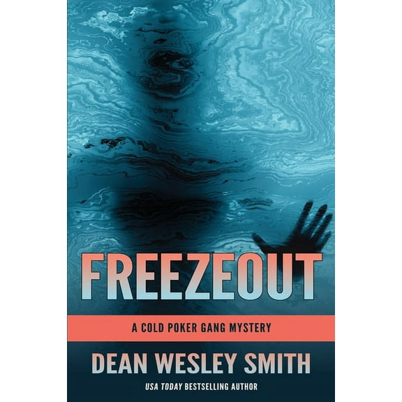 Cold Poker Gang Freezeout: A Cold Poker Gang Mystery, Book 6, (Paperback)