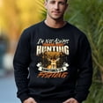 thumbnail image 6 of Sweatshirt with a deer head pattern and the message "I'm Not Always Thinking About Hunting, Sometimes It's Fishing" - For free spirits who are passionate about both hunting and fishing., 6 of 6