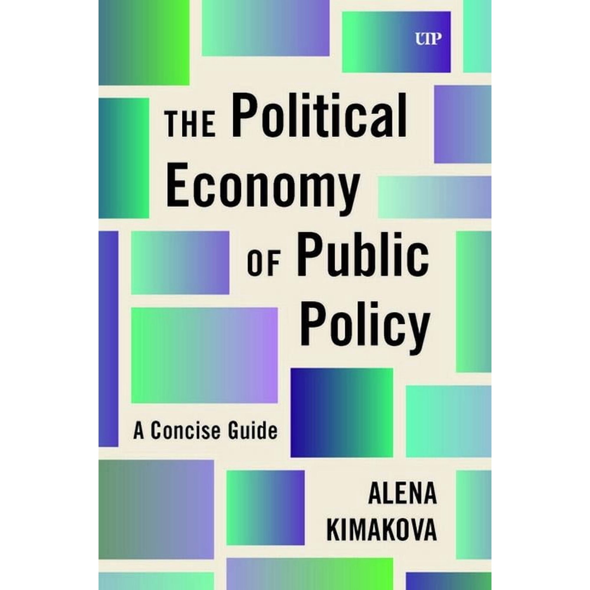 The Political Economy of Public Policy: A Concise Guide (Paperback)