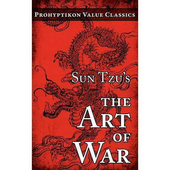 Prohyptikon Value Classics Sun Tzu's The Art of War, (Paperback)