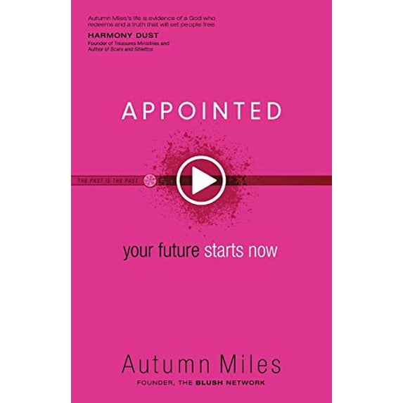Pre-Owned Appointed: Your Future Starts Now (Paperback) 0800726375 9780800726379