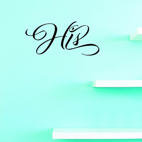 Custom Decals His Wall Art Size: 8 X 20 Inches Color: Black