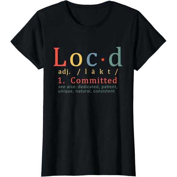 Loc'd Definition Funny T-Shirt