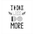 thumbnail image 3 of Motivational Queen Size Duvet Cover Set, Monochrome Think Less Do More Quote with Different Fonts Foliage Arrangement, Decorative 3 Piece Bedding Set with 2 Pillow Shams, Black White, by Ambesonne, 3 of 3