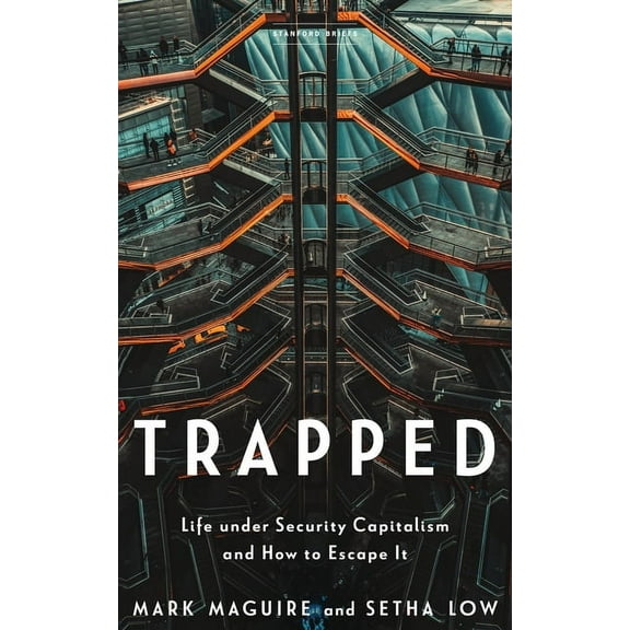 Trapped: Life Under Security Capitalism and How to Escape It, (Paperback)