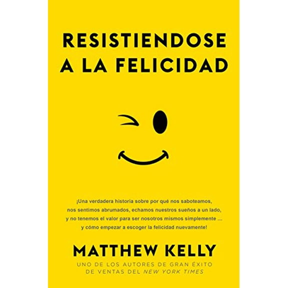 Pre-Owned Resistiendose a la Felicidad: ¡Una verdadera historia sobre por qué nos saboteamos, nos sentimos abrumado (Resisting Happiness Spanish Edition) (Engl... (Paperback) 192926612X 9781929266128