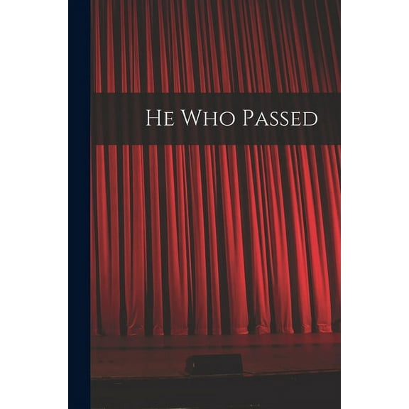 He Who Passed [microform] (Paperback)