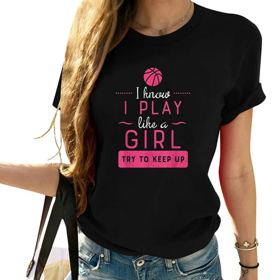 Basketball -Girls Basketball Gift- Play Like a Gir Women's Graphic T-Shirt with Designer Print - Casual Elegance at its Best!