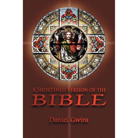 A Shortened Version of the Bible (Paperback)