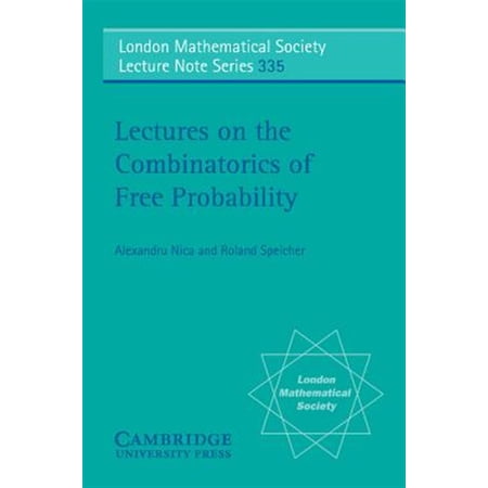 Pre-Owned London Mathematical Society Lecture Note Lectures on the Combinatorics of Free Probability Book 335 (Paperback)