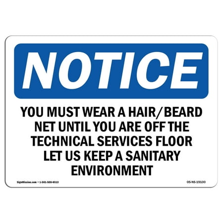 OSHA Notice Sign - You Must Wear A Hair Beard Net Until You | Choose from: Aluminum, Rigid Plastic or Vinyl Label Decal | Protect Your Business, Work Site, Warehouse & Shop Area |  Made in the