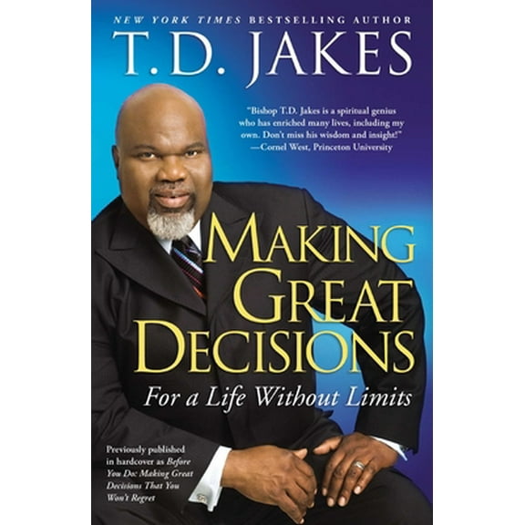 Pre-Owned Making Great Decisions: For a Life Without Limits (Paperback) 1416547320 9781416547327