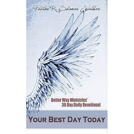 Your Best Day Today - eBook (May The Best Of Your Todays)