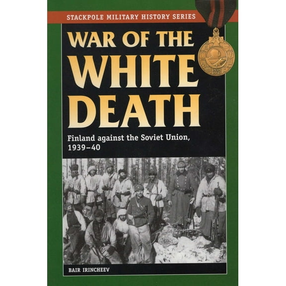 Stackpole Military History War of the White Death, (Paperback)