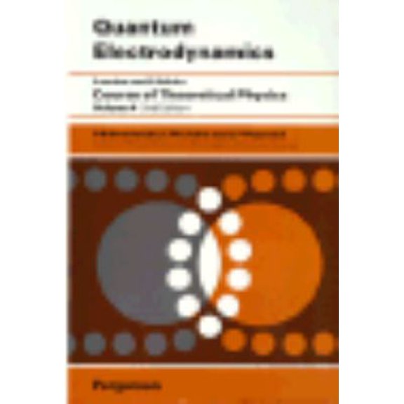 Pre-Owned Quantum Electrodynamics (Course of Theoretical Physics, Vol. 4) (Paperback) 0080265049 9780080265049