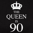 thumbnail image 3 of CafePress - The Queen Is 90 T Shirt - Women's Traditional Fit Dark T-Shirt, 3 of 4