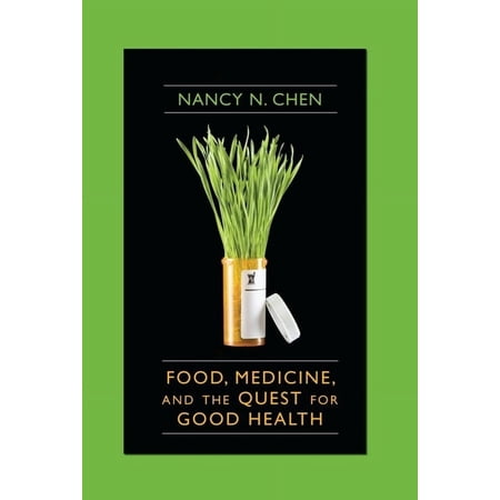 Food Medicine and the Quest for Good Health: Nutrition Medicine and Culture (Hardcover)