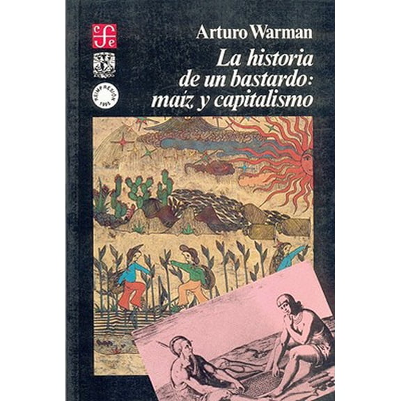Pre-Owned La Historia de Un Bastardo: Ma-Z y Capitalismo (Paperback) 9681630009 9789681630003