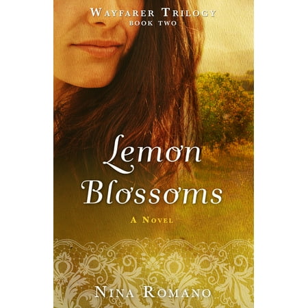 ISBN 9781630269098 product image for Wayfarer Trilogy: Lemon Blossoms (Series #2) (Paperback) | upcitemdb.com