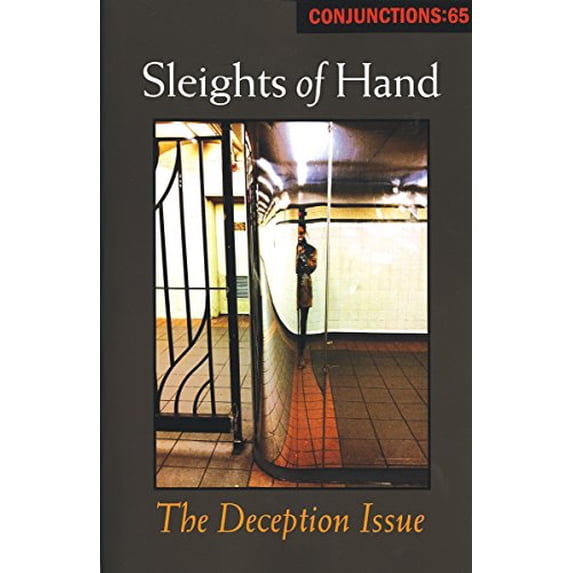 Pre-Owned Sleights of Hand: The Deception Issue (Conjunctions) Paperback
