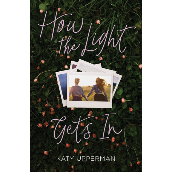 How the Light Gets In Upperman, Katy