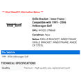 thumbnail image 2 of Grille Bracket - Inner Frame - Compatible with 1999 - 2006 Volkswagen Golf 2000 2001 2002 2003 2004 2005, 2 of 2