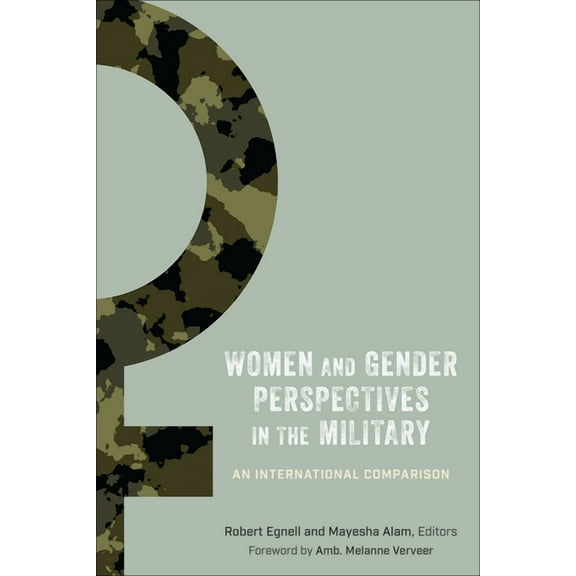 Women and Gender Perspectives in the Military: An International Comparison, (Paperback)