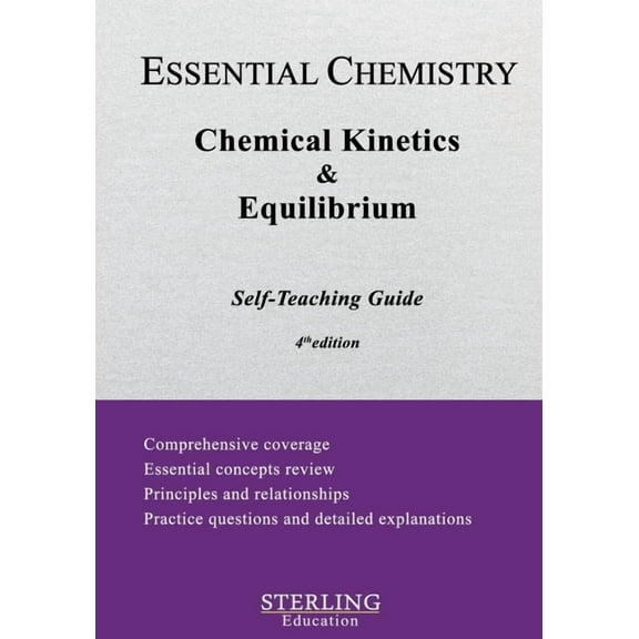 Essential Chemistry Self-Teaching Guides Chemical Kinetics & Equilibrium: Essential Chemistry Self-Teaching Guide, (Paperback)